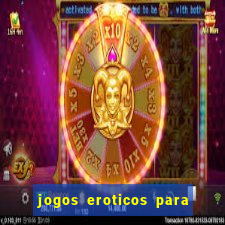 jogos eroticos para maiores de 18 anos